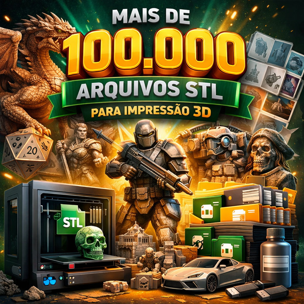 MAIS DE 100.000 ARQUIVOS STL PARA IMPRESSÃO 3D
